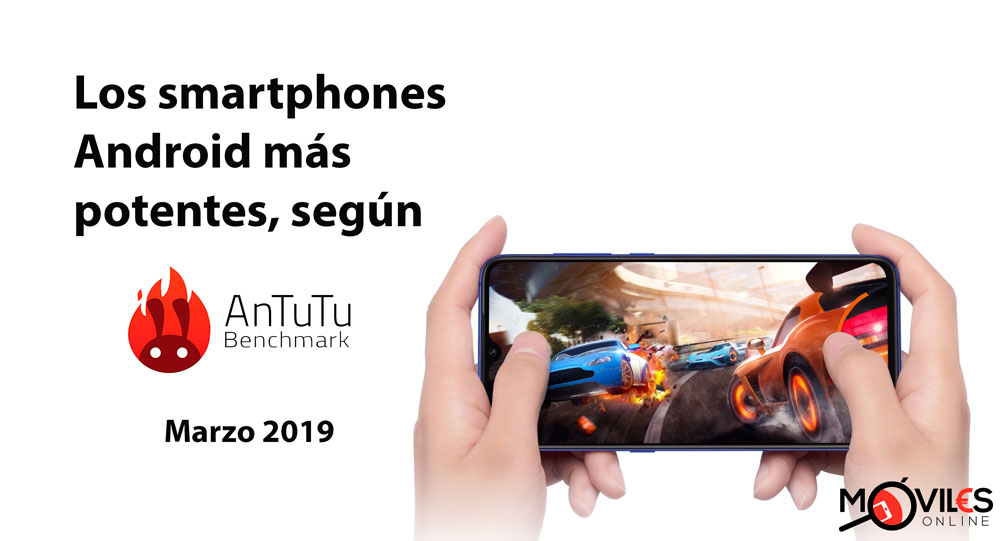 Smartphones más potentes, marzo 2019